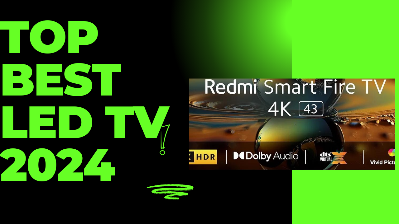 Top Best LED TV in India |2024